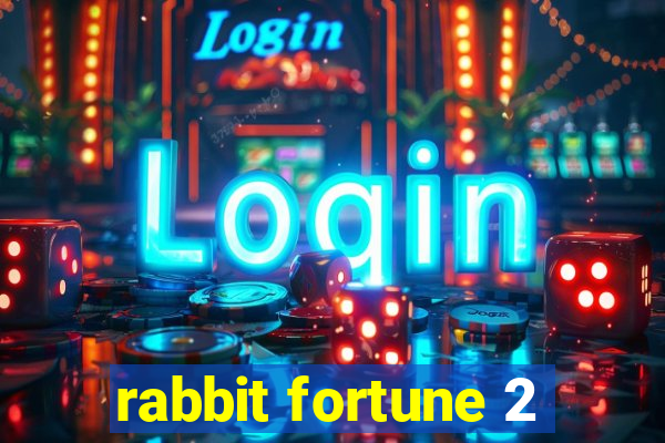 rabbit fortune 2